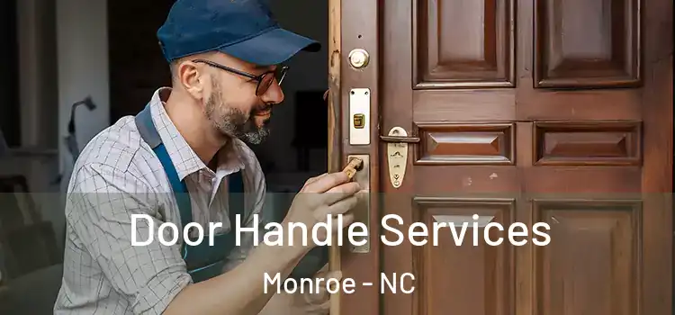 Door Handle Services Monroe - NC